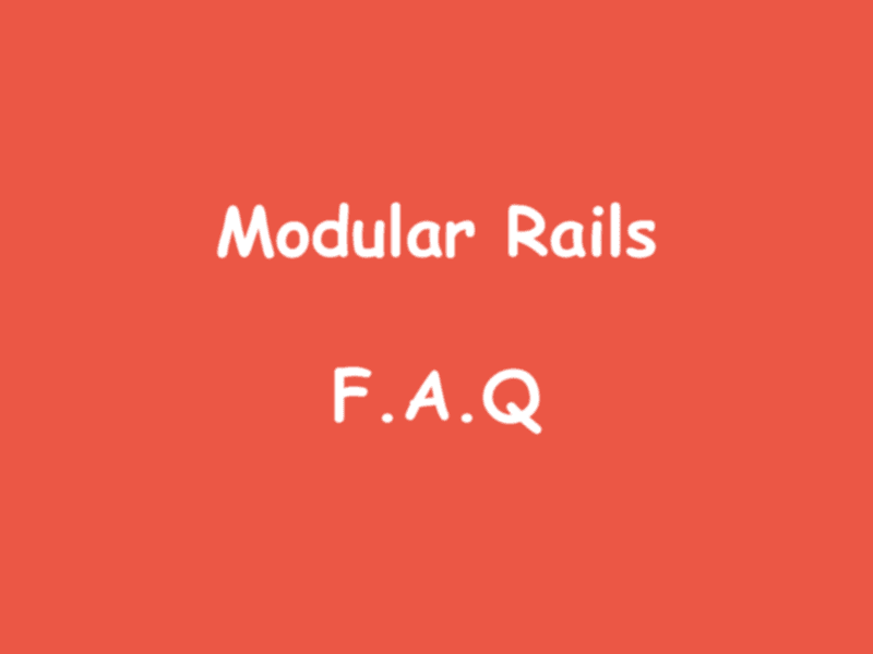 Modular Rails: F.A.Q