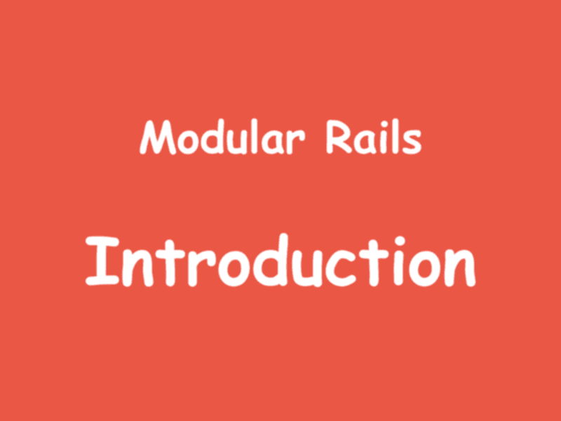 Modular Rails: Introduction