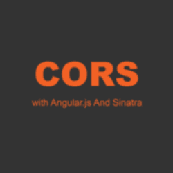 CORS with Angular.js and Sinatra