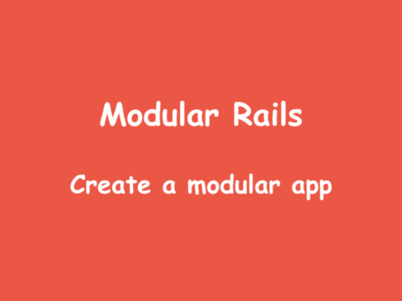 Modular Rails: Create a modular app