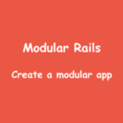 Modular Rails: Create a modular app